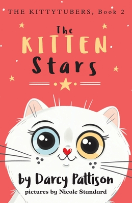 The Kitten Stars - Darcy Pattison