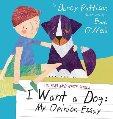 I Want a Dog: My Opinion Essay - Ewa O'neill