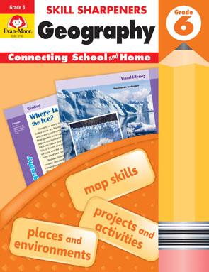 Skill Sharpeners Geography, Grade 6 - Evan-moor Educational Publishers