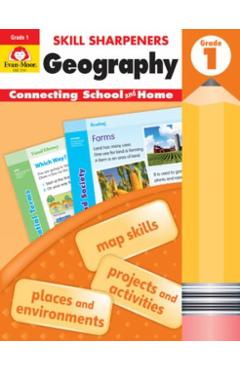 Skill Sharpeners Geography, Grade 1 - Evan-moor Educational Publishers