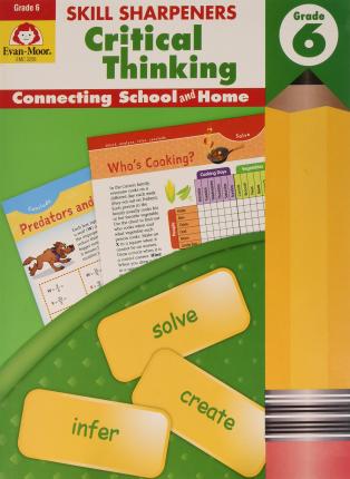 Skill Sharpeners Critical Thinking, Grade 6 - Evan-moor Educational Publishers