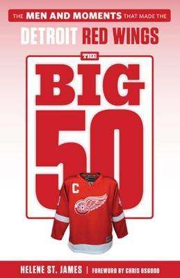 The Big 50: Detroit Red Wings - Helene St James