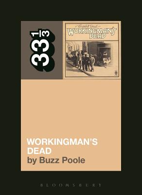 Grateful Dead's Workingman's Dead - Buzz Poole