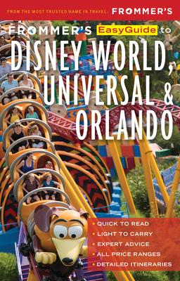 Frommer's Easyguide to Disney World, Universal and Orlando - Jason Cochran