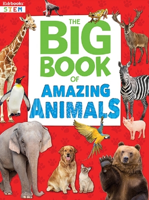 Big Book of Amazing Animals - Esther Reisberg