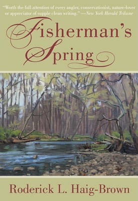 Fisherman's Spring - Roderick L. Haig-brown