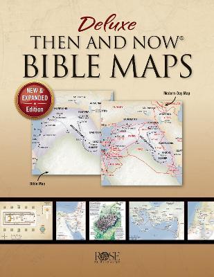 Deluxe Then & Now Bible Maps - Paperback - Rose Publishing