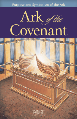 Pamphlet: Ark of the Covenant - Rose Publishing