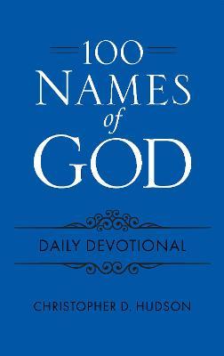 Book: 100 Names of God Daily Devo Flexi - Christopher Hudson