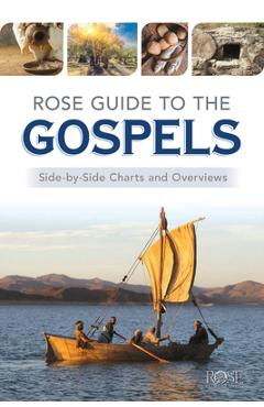 Coperta cărții 'Rose Guide to the Gospels: Side-By-Side Charts and Overviews - Timothy Paul Jones'