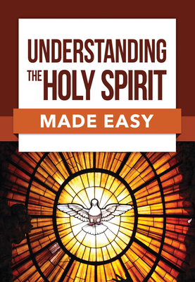 Understanding the Holy Spirit Made Easy - Paul Carden