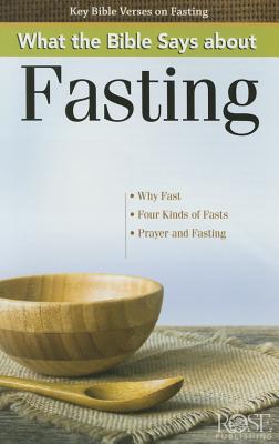 What the Bible Says about Fasting - Rose Publishing
