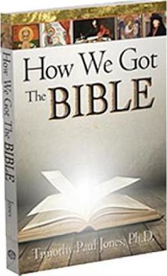 How We Got the Bible - Timothy P. Jones