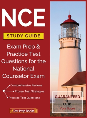 NCE Study Guide: Exam Prep & Practice Test Questions for the National Counselor Exam - Test Prep Books