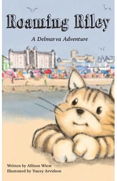 Coperta cărții 'Roaming Riley: A Delmarva Adventure! - Allison Wiest'