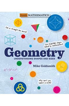 Geometry: Understanding Shapes and Sizes - Mike Goldsmith