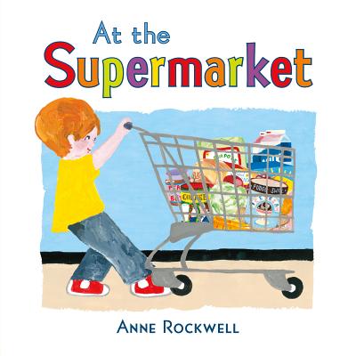 At the Supermarket - Anne Rockwell