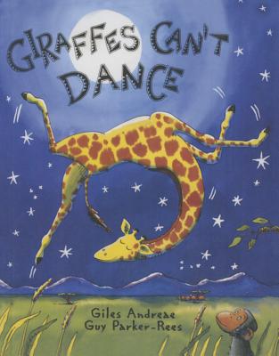 Giraffes Can't Dance W/CD - Giles Andreae