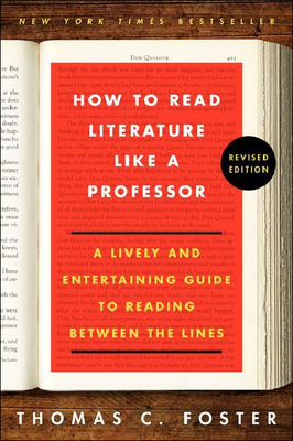 Coperta cărții 'How to Read Literature Like a Professor - Thomas C. Foster'