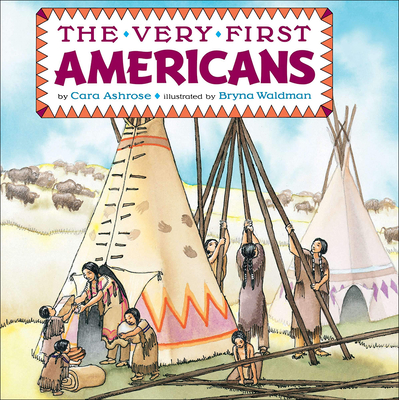 The Very First Americans - Cara Ashrose