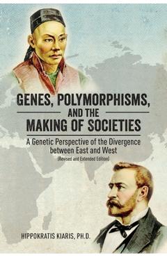 Coperta cărții 'Genes, Polymorphisms, and the Making of Societies: A Genetic Perspective of the Divergence between East and West'