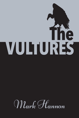 The Vultures - Mark Hannon