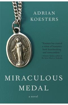 Coperta cărții 'Miraculous Medal - Adrian Koesters'