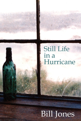 Coperta cărții 'Still Life in a Hurricane - Bill Jones'