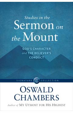 Coperta cărții 'Studies in the Sermon on the Mount: God's Character and the Believer's Conduct - Oswald Chambers'