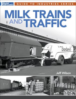 Milk Trains and Traffic - Jeff Wilson