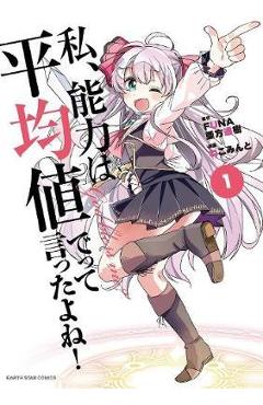 Poza produsului Didn't I Say to Make My Abilities Average in the Next Life?! (Manga) Vol. 1 - Funa