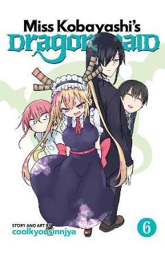 Coperta cărții 'Miss Kobayashi's Dragon Maid Vol. 6 - Coolkyousinnjya'