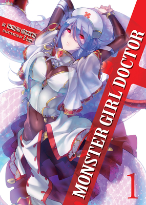 Monster Girl Doctor (Light Novel) Vol. 1 - Yoshino Origuchi