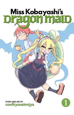 Miss Kobayashi's Dragon Maid, Volume 1 - Coolkyousinnjya