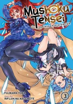 Mushoku Tensei: Jobless Reincarnation (Manga) Vol. 3 - Rifujin Na Magonote