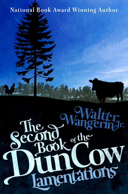 The Second Book of the Dun Cow: Lamentations - Walter Wangerin