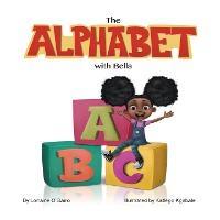 The Alphabet With Bella - Lorraine O'garro