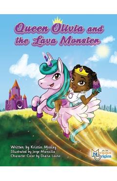 Coperta cărții 'Queen Olivia and the Lava Monster - Kristin Mosley'
