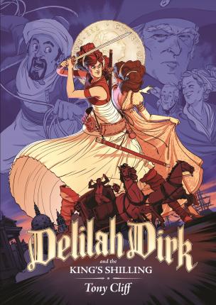 Delilah Dirk and the King's Shilling - Tony Cliff