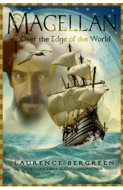 Coperta cărții 'Magellan: Over the Edge of the World: Over the Edge of the World - Laurence Bergreen'