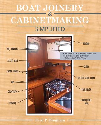 Boat Joinery and Cabinetmaking Simplified - Fred P. Bingham