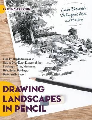 Drawing Landscapes in Pencil - Ferdinand Petrie