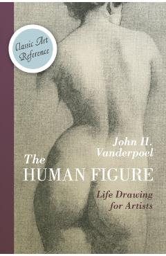 The Human Figure (Dover Anatomy for Artists) - John H. Vanderpoel