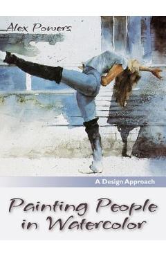 Coperta cărții 'Painting People in Watercolor - Alex Powers'