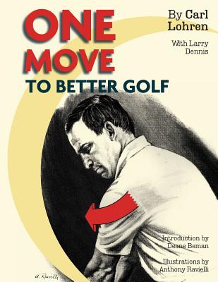 One Move to Better Golf (Signet) - Carl Lohren