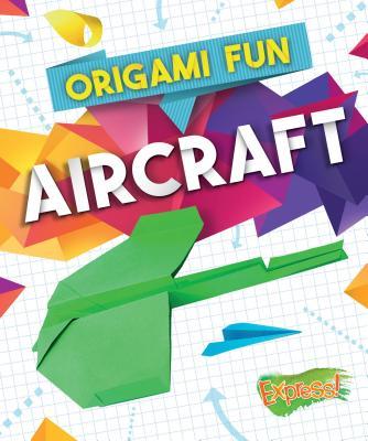 Origami Fun: Aircraft - Robyn Hardyman