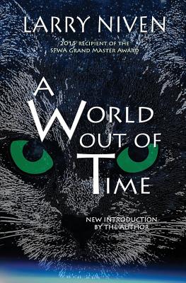 A World Out Of Time - Larry Niven