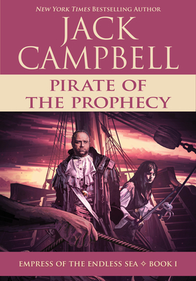 Pirate of the Prophecy - Jack Campbell