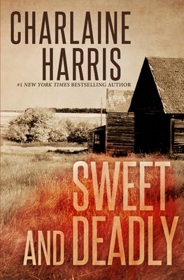 Sweet and Deadly - Charlaine Harris