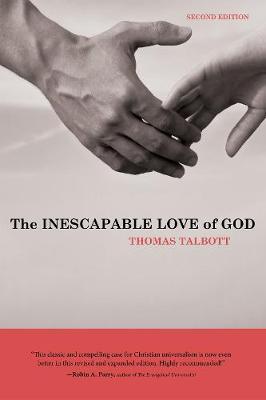 The Inescapable Love of God - Thomas Talbott
